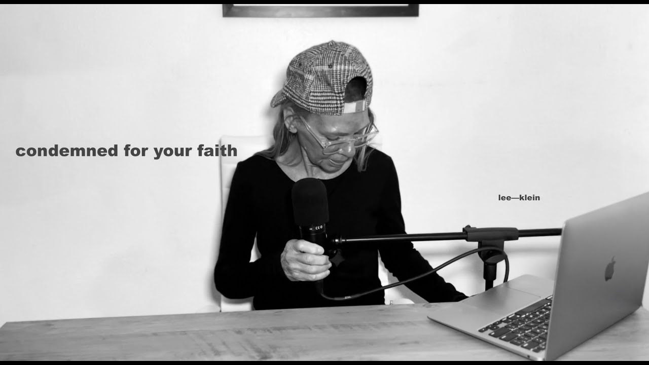 CONDEMNED FOR YOUR FAITH