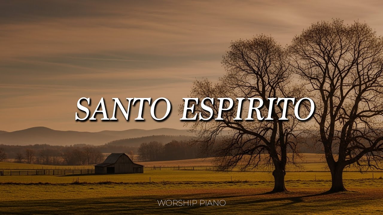 Fundo Musical para Oração | Santo Espírito | Piano Instrumental de Adoração