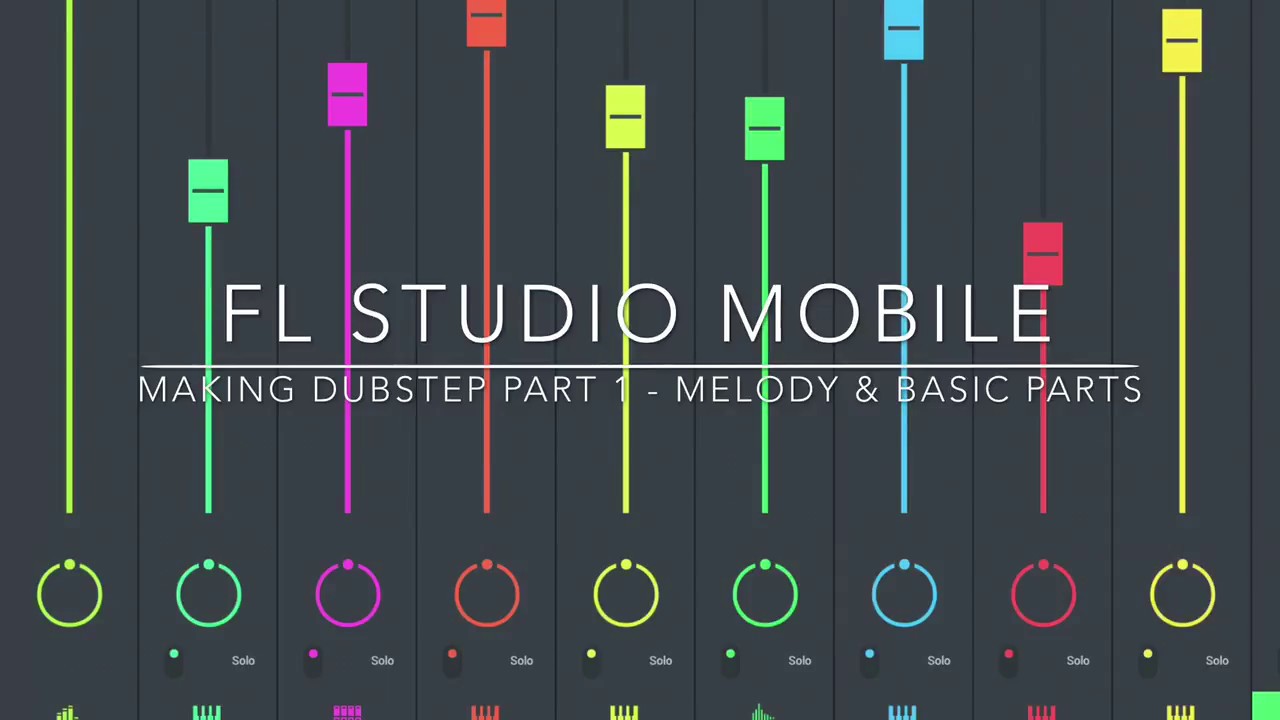 FL Studio Mobile - Making Dubstep part 1 - Melody and basic parts
