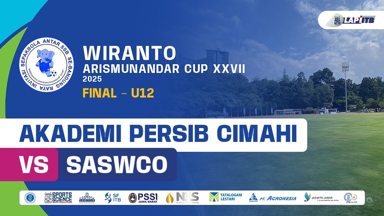 AKADEMI PERSIB CIMAHI vs SASWCO - (BABAK FINAL – U12) | Wiranto Arismunandar Cup 2025 | LIVE