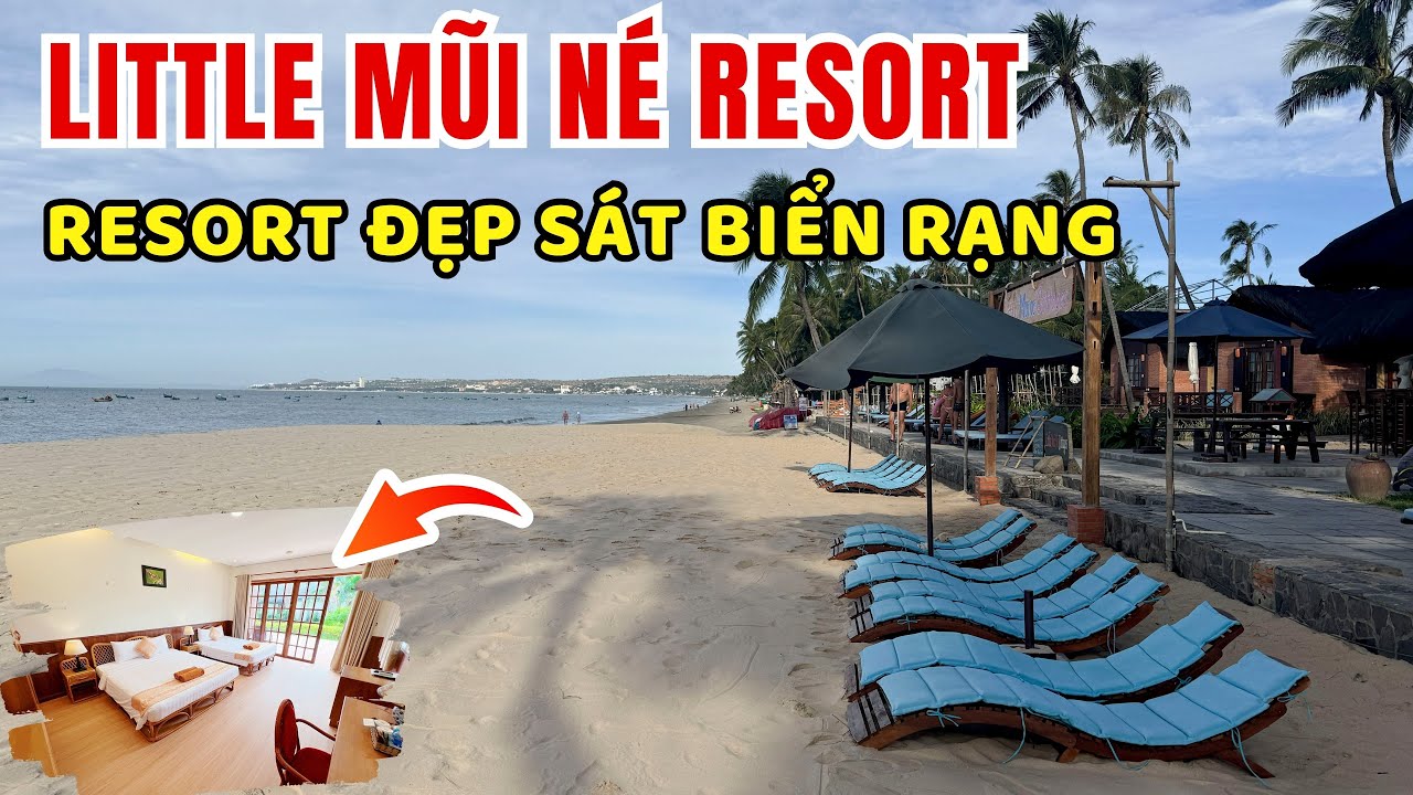 🌊 Little Mũi Né Resort – Nơi tận hưởng biển đẹp và hải sản tươi rói từ ngư dân Bãi Rạng! ❤️