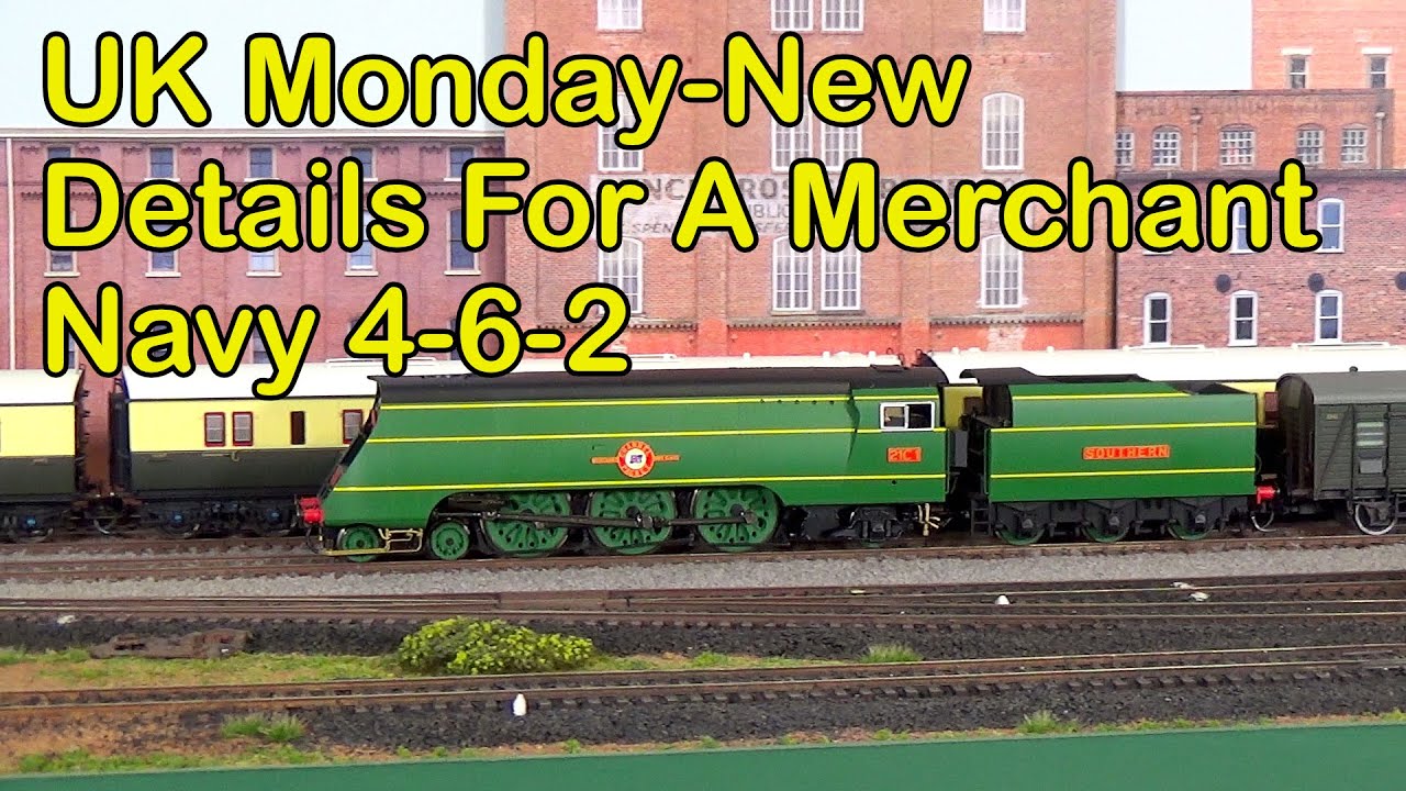UK Monday--New Details For A Merchant Navy 4-6-2 (280)