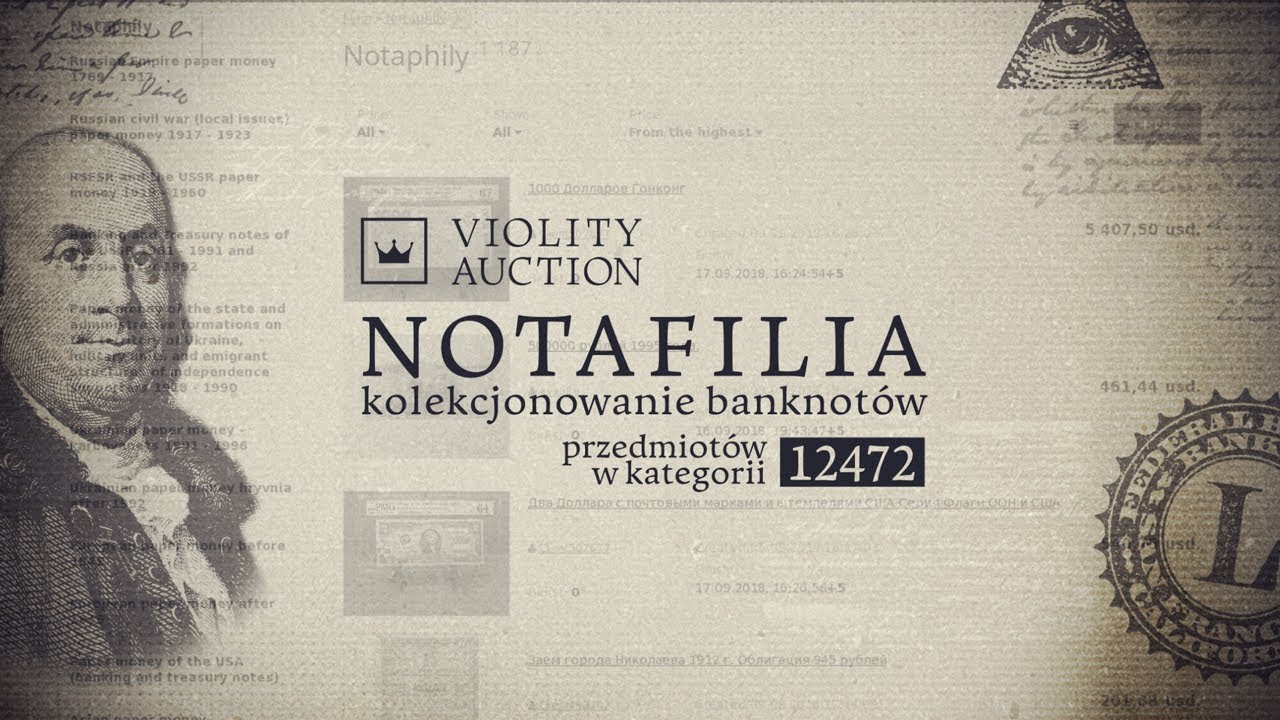 Pieniądz jako hobby: piękne i niezwykle banknoty świata. Aukcja Violity 0+