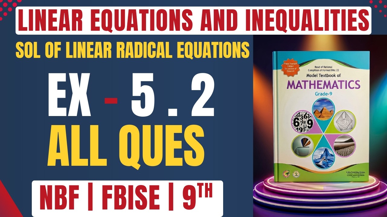 Maths Class 9 Unit 5 | Ex 5.2 All Ques |Linear Equations & Inequalities| FBISE New Book NBF |O level