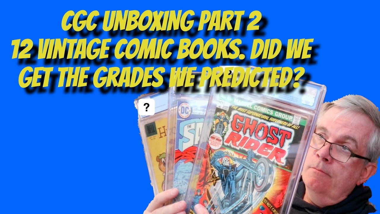 CGC Unboxing Part 2 - 12 Vintage Comic Books. Were the Grades What We Predicted?