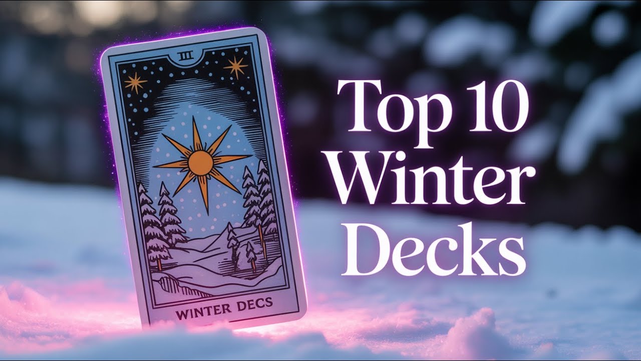 Discover My TOP 10 Tarot Decks for a Magical WINTER!☃️