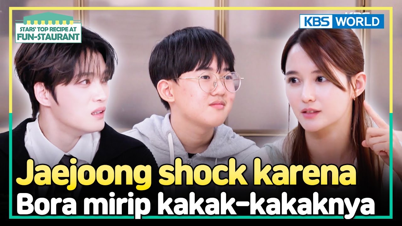 [IND/ENG] Jaejoong Melarang Adik Bora Bawa Pacar ke Rumah | Fun-Staurant | KBS WORLD TV 250428