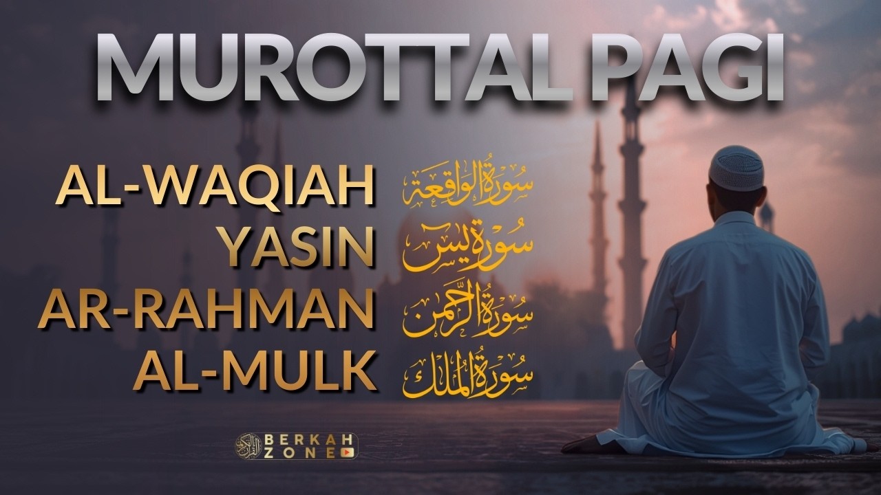 Murottal Pagi Pembuka Rezeki di Bulan Ramadhan | Surah Al Waqiah,Yasin,Ar Rahman,Al Mulk #ramadhan