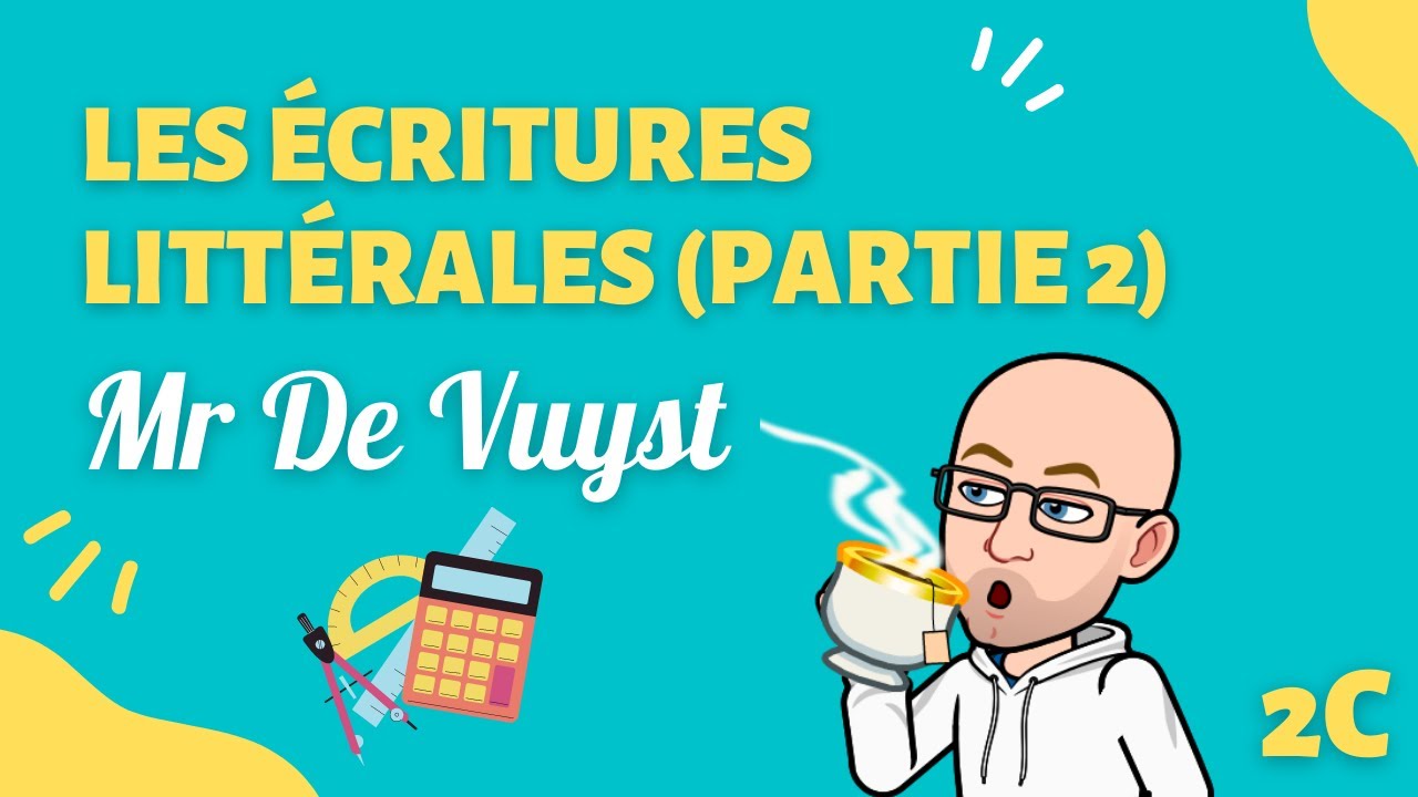 Calcul littéral - Écritures littérales (Applications)