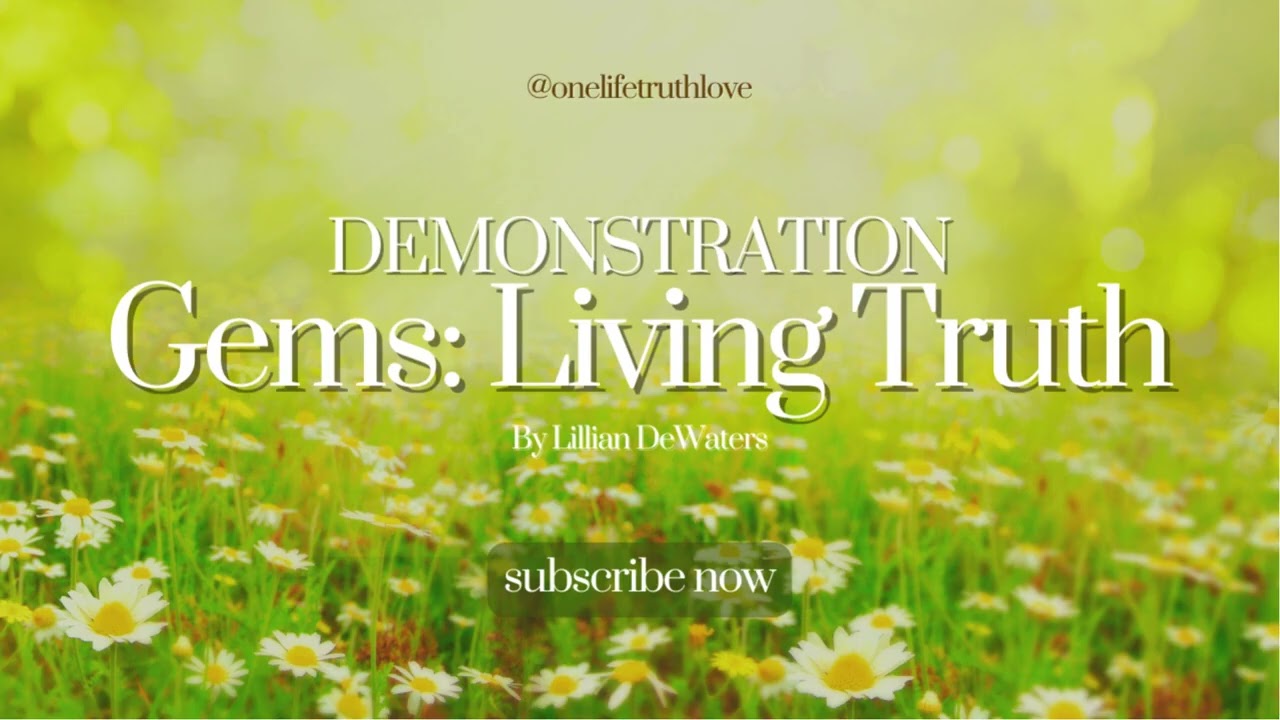 Gems: by Lillian DeWaters - Living In The Finished Kingdom of Heaven - Demonstration...