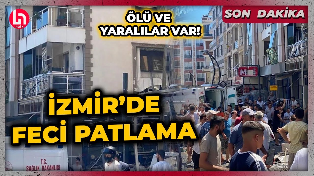 SON DAKİKA! İzmir-Torbalı'da sanayi tüpü patladı! 5 kişi hayatını kaybetti!