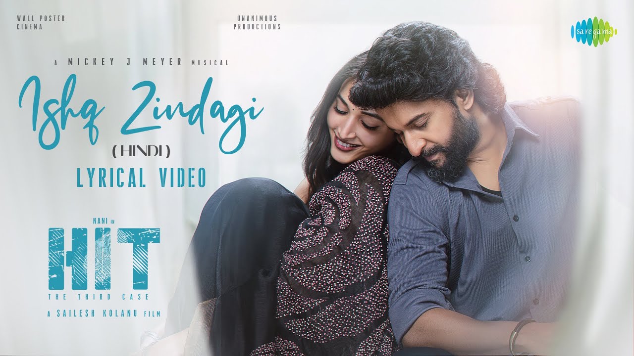 Ishq Zindagi - Lyrical | HIT 3 | Nani | Sailesh Kolanu | Srinidhi Shetty | Mickey J Meyer