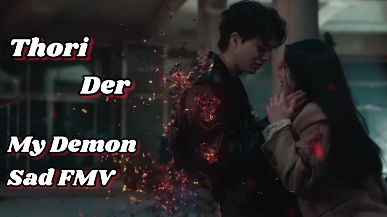 THODI DER My Demon FMV | Kdram Mix | Sad Love Story | Hindi Song Edit | Korean Love Mix |