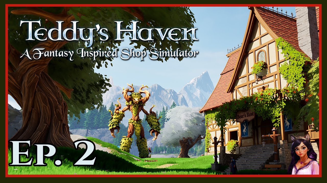 Teddy's Haven - A Fantasy Inspired Shop Simulator | Ep. 2