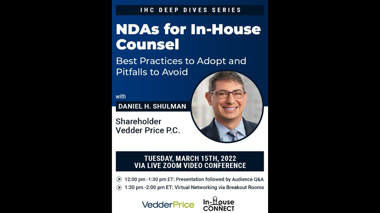 NDAs For In-House Counsel; Best Practices To Adopt And Pitfalls To Avoid