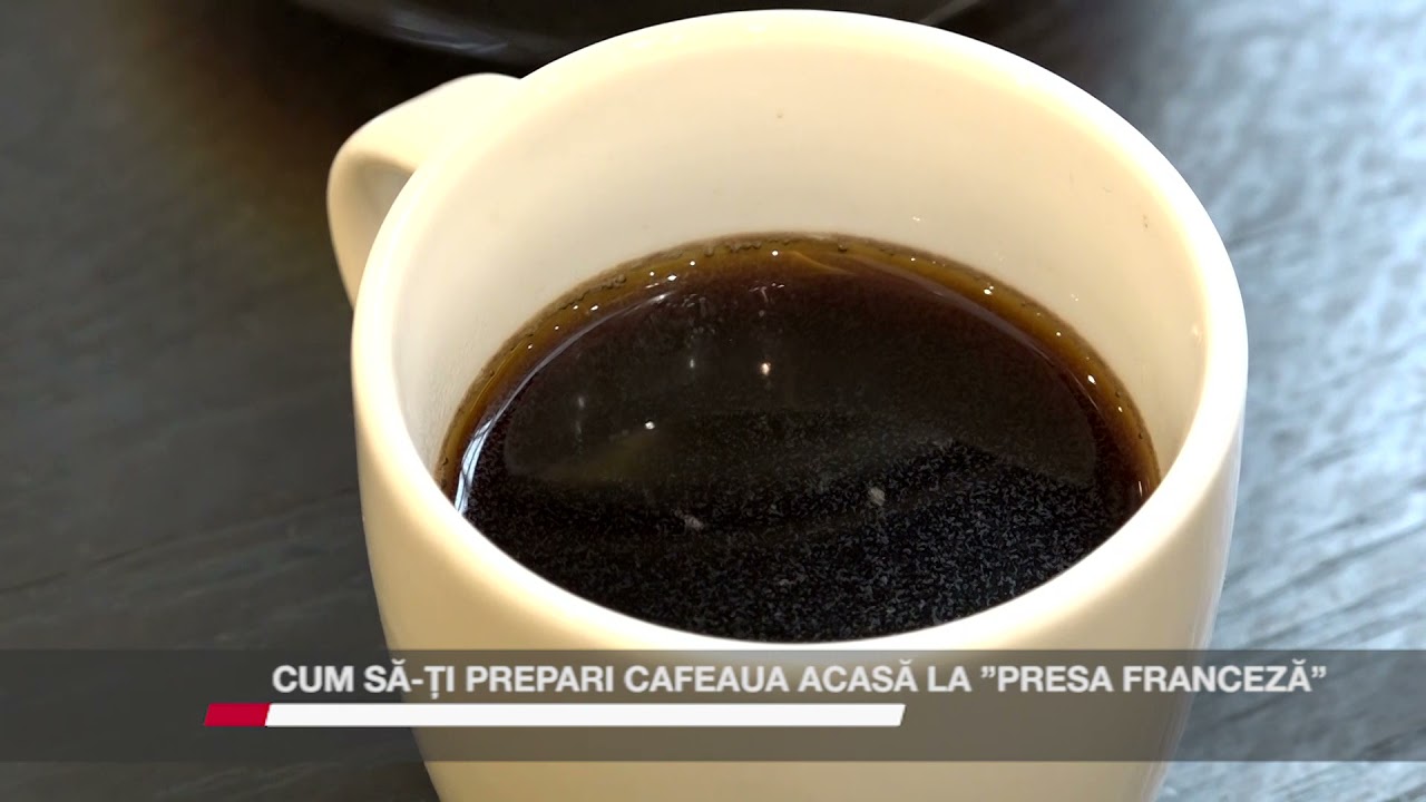 CUM SĂ ȚI PREPARI CAFEAUA ACASĂ LA ”PRESA FRANCEZĂ”