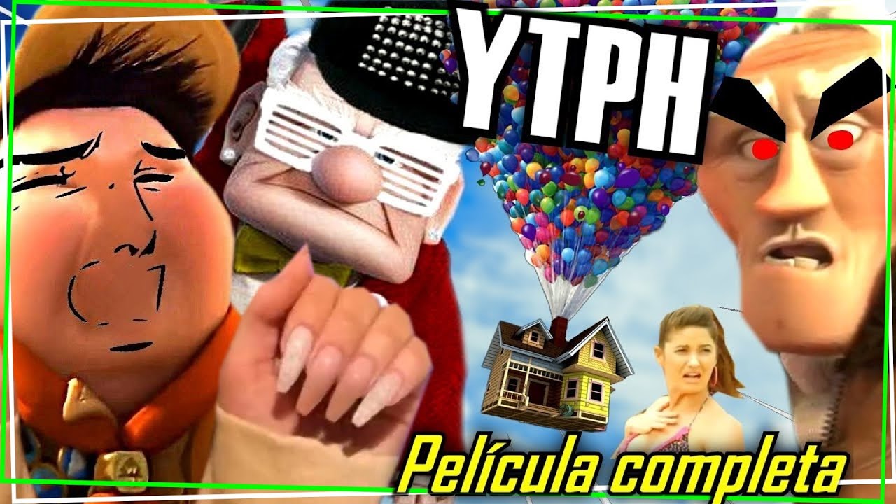 Síndrome de UP: PELÍCULA COMPLETA (parodia YTPH + MEMES)