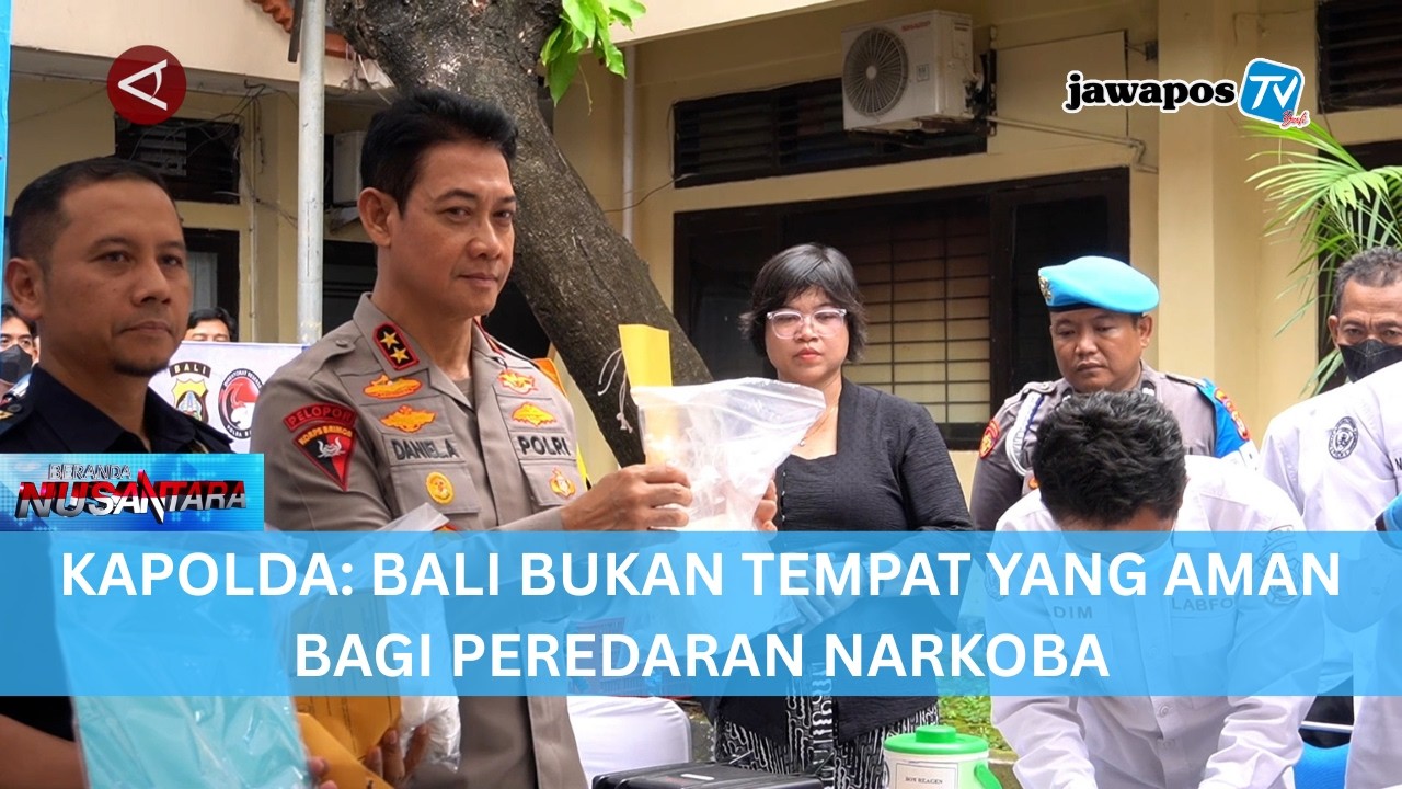 KAPOLDA: BALI BUKAN TEMPAT YANG AMAN BAGI PEREDARAN NARKOBA || BERANDA NUSANTARA