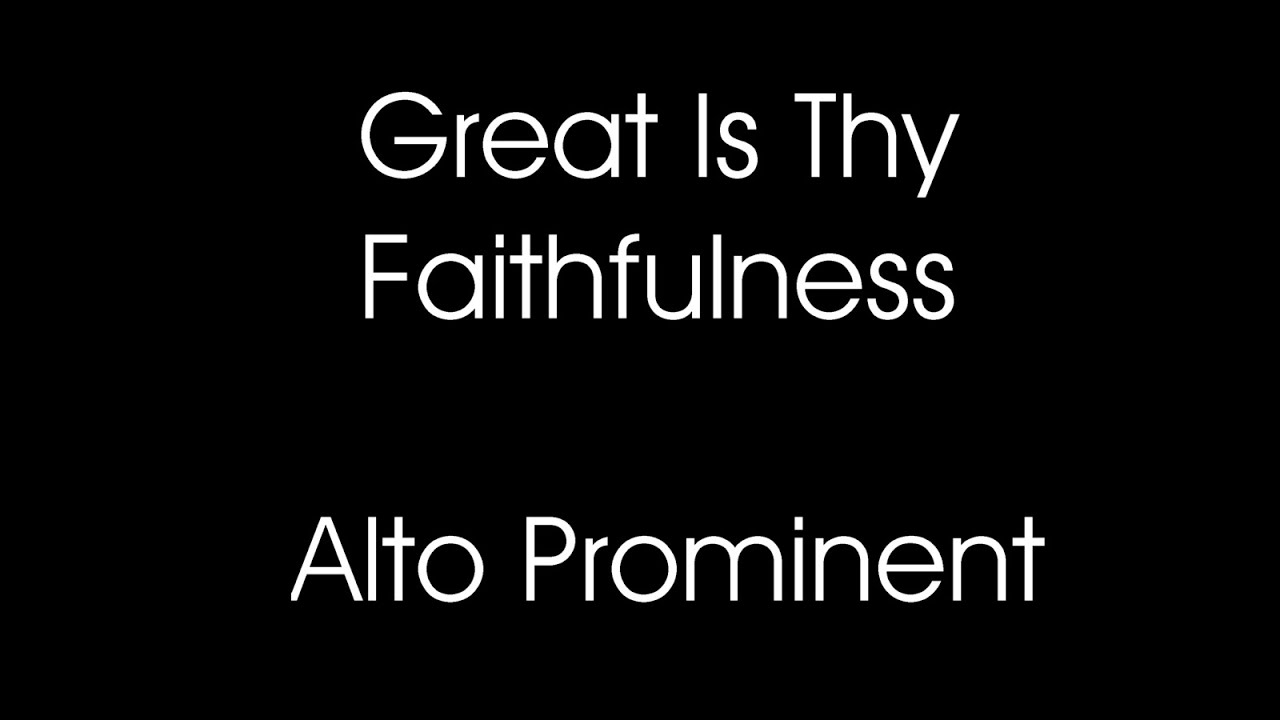 Great Is Thy Faithfulness arr. Craig Courtney Alto prominent