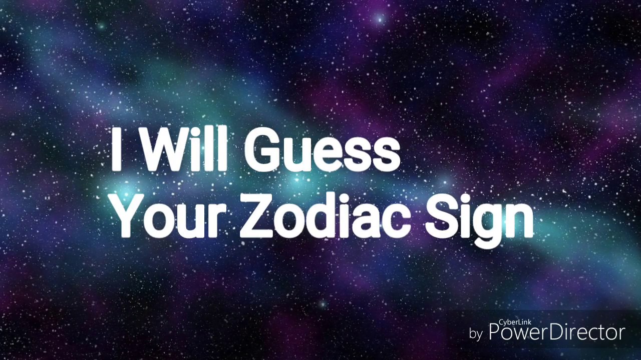 I Will Guess Your ZODIAC SIGN! :O |Test Yourself