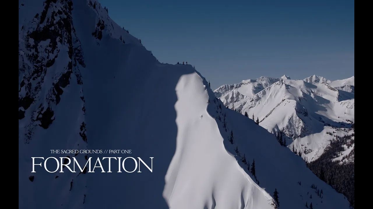 滑雪电影 The Sacred Grounds（圣地）   Part One： Formation