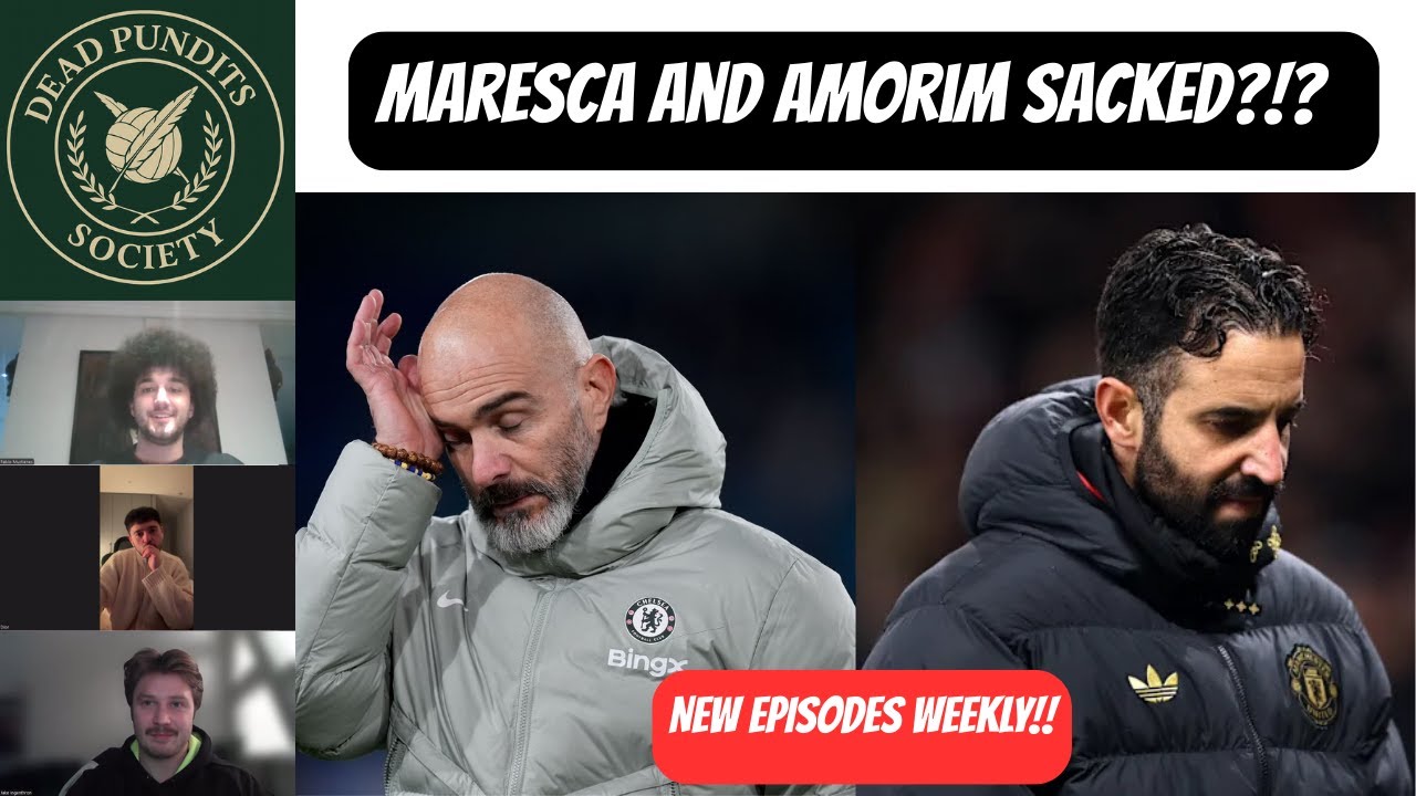 MARESCA and AMORIM SACKED! | Dead Pundits Society #16