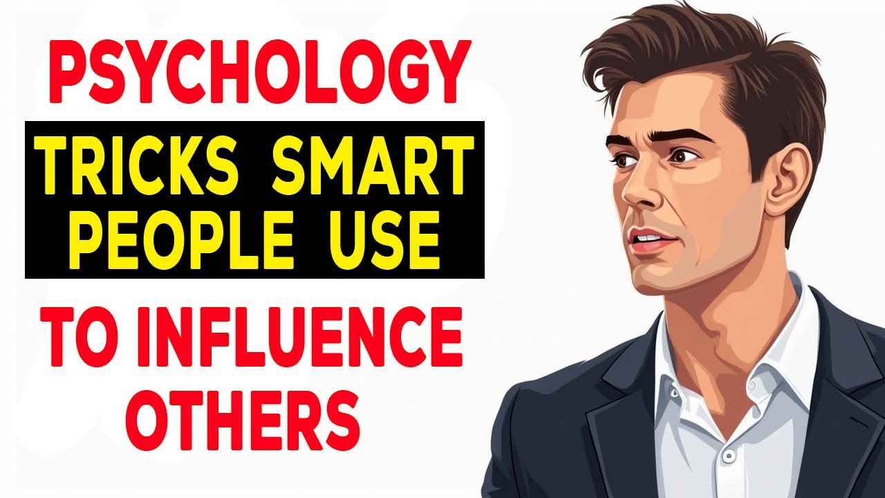 12 Psychological Tricks Smart People Use To Influence Others