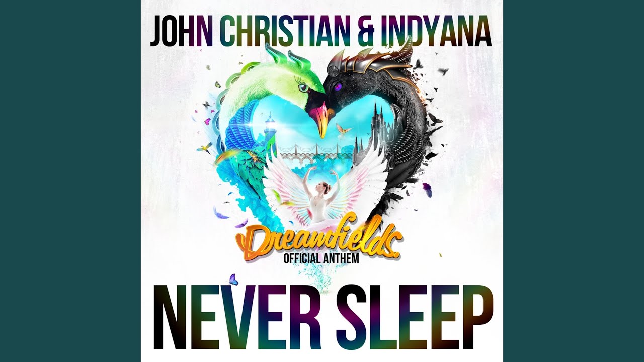 Never Sleep (Official Dreamfields Anthem) (Radio Edit)