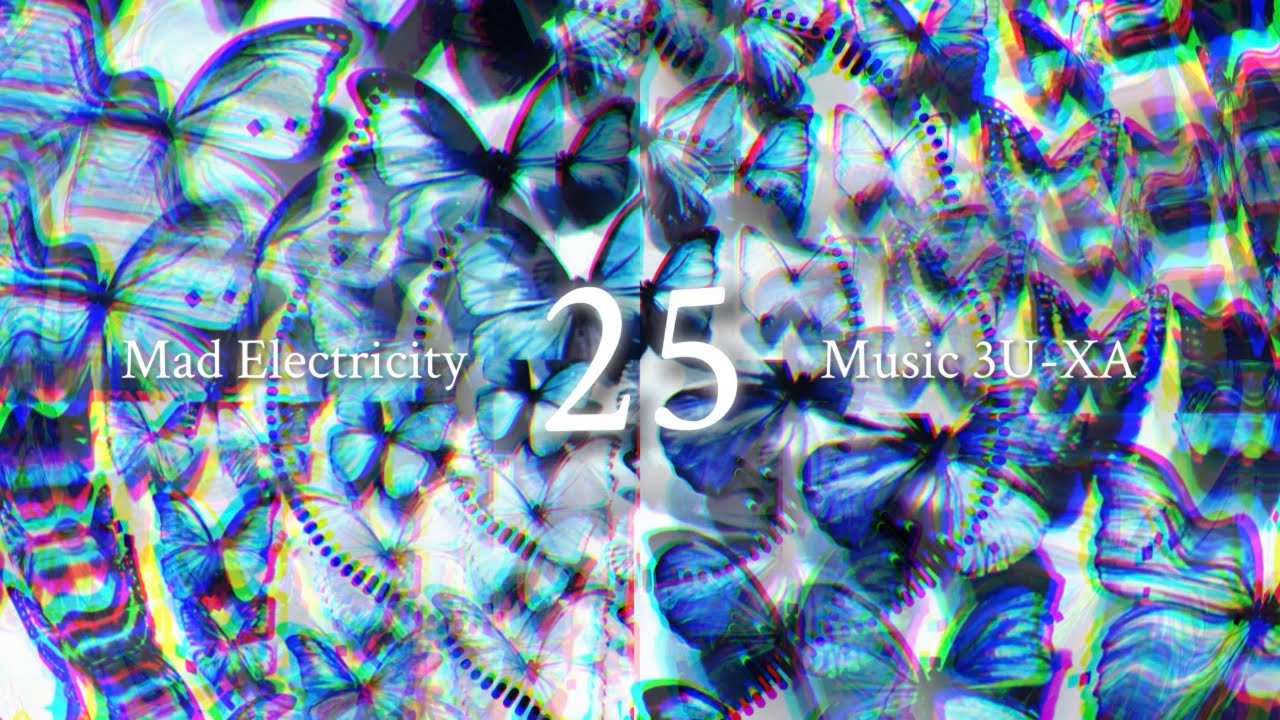 25/Mad Electricity