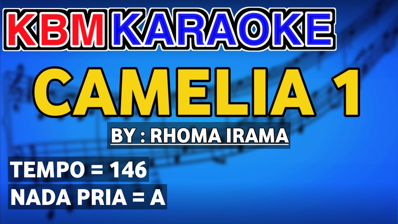 CAMELIA 1 - Rhoma Irama | KARAOKE HD