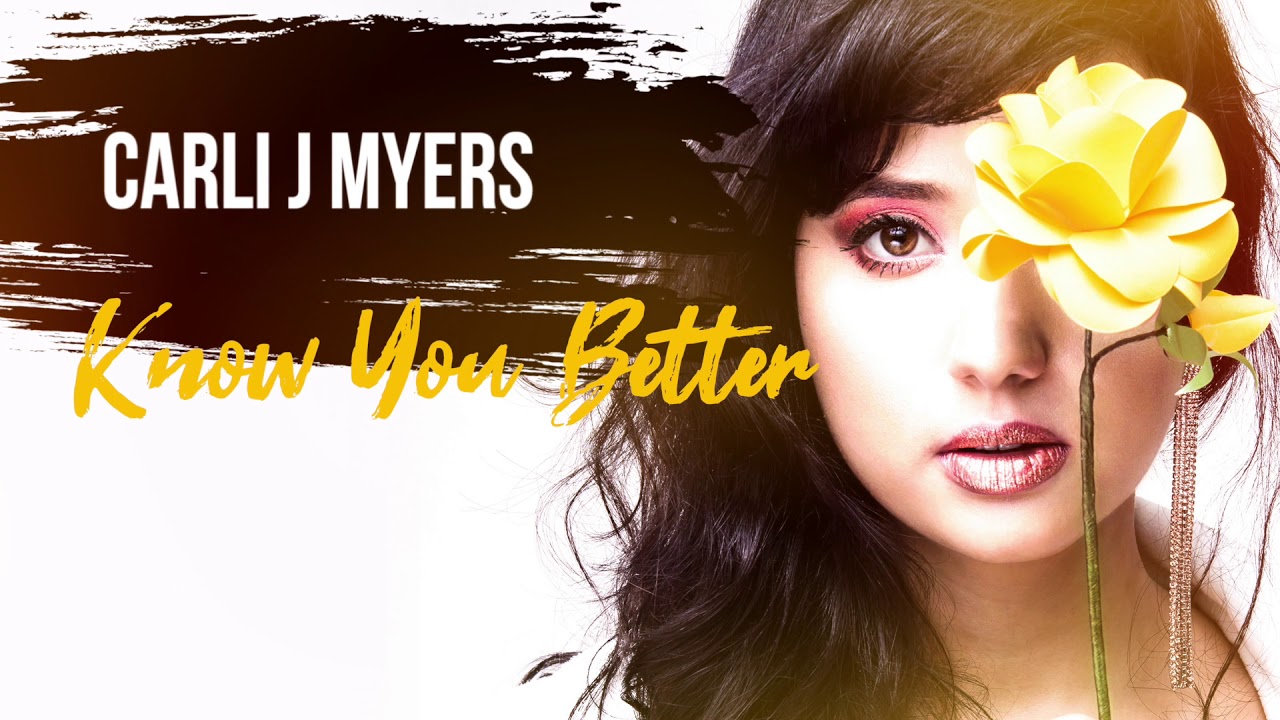 Carli J Myers - Know You Better (Official Audio)
