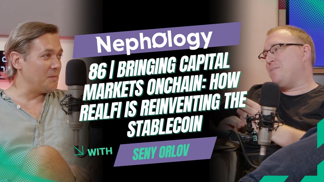86 | Bringing Capital Markets Onchain: How RealFi Is Reinventing the Stablecoin