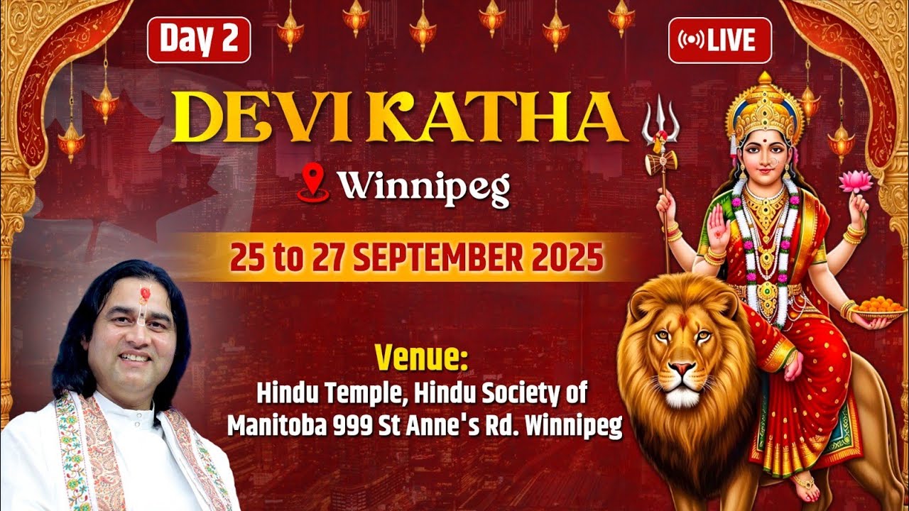 Live Devi Katha 25 to 27  Sep 2025  Winnipeg. Day - 2 #navratri  #shridevkinandanthakurji