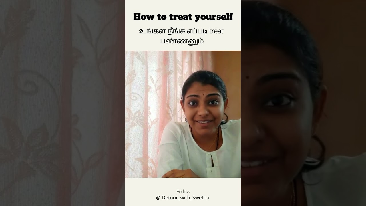 How to treat yourself | Tamil Motivational | Detour with Swetha