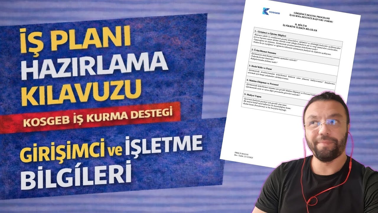Girişimci ve İşletme Bilgileri | KOSGEB İş Kurma Desteği | İş Planı Hazırlama Kılavuzu