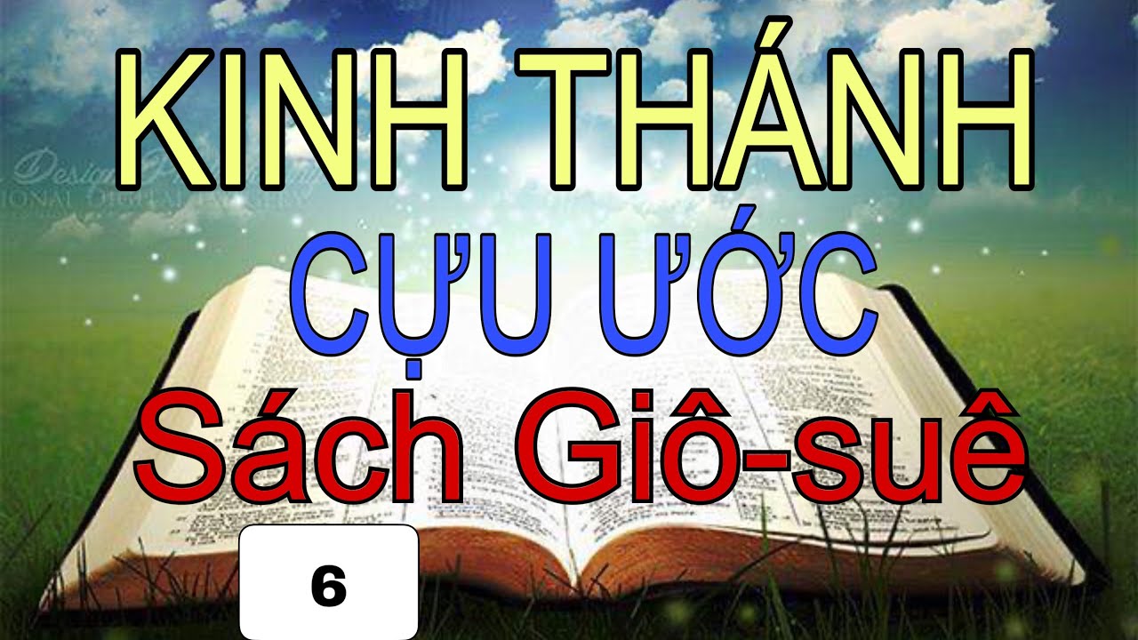 Sách Giô suê | Kinh Thánh Cựu Ước | Kinh Thánh Trọn Bộ