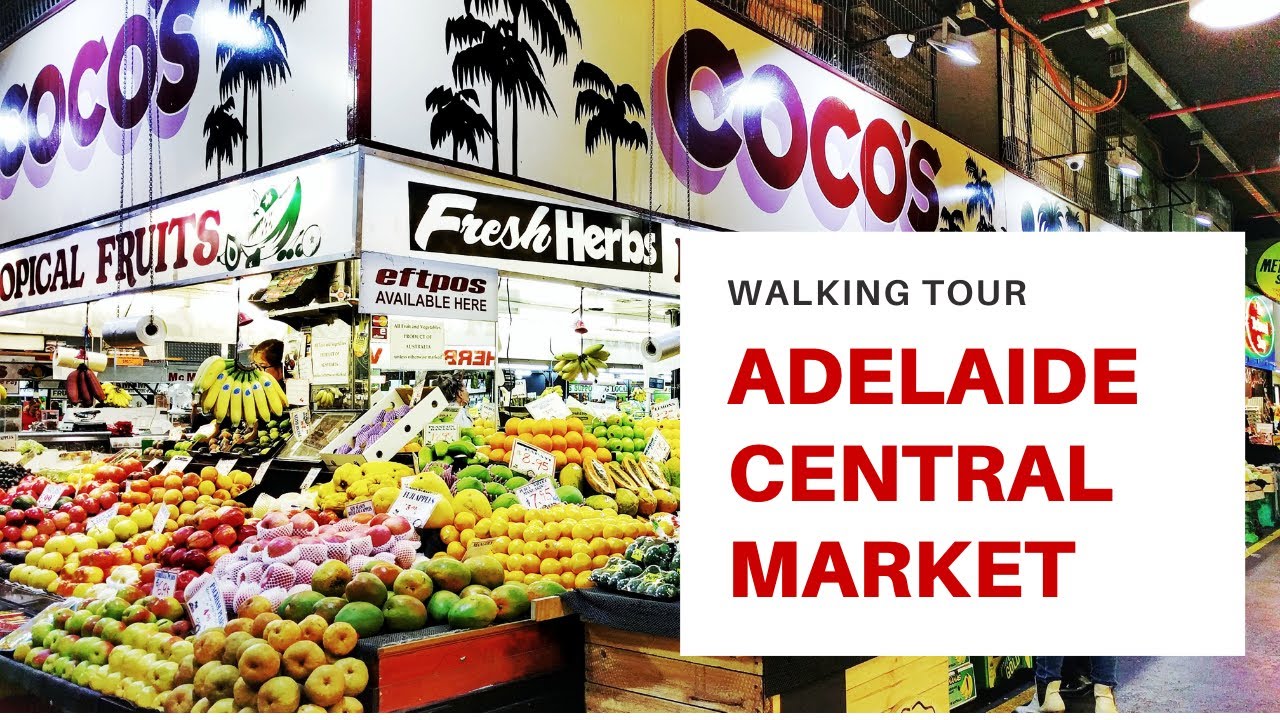 [4K] ADELAIDE CENTRAL MARKET WALKING TOUR