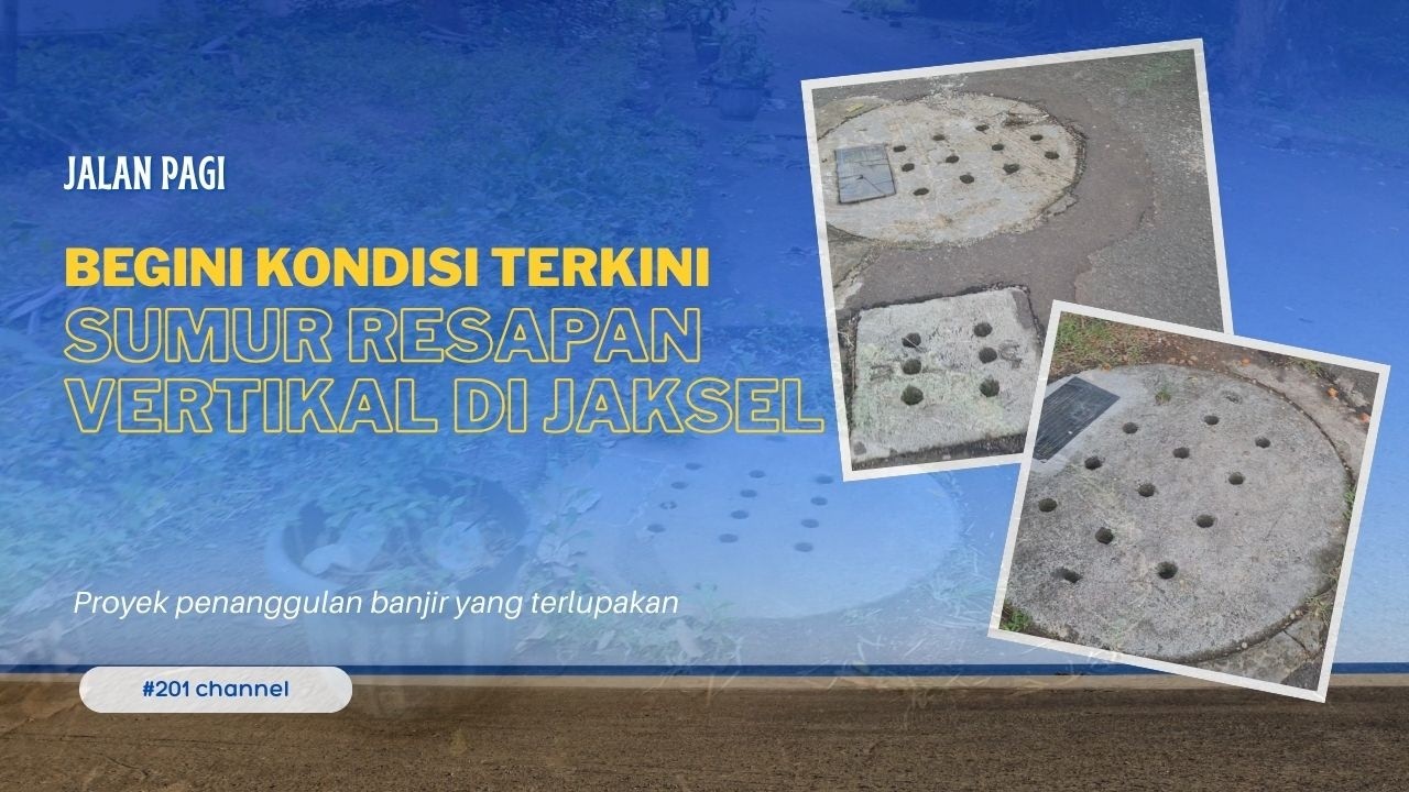 Dulu Ramai Dibahas, Kini Begini Kondisi Sumur Resapan di Jaksel