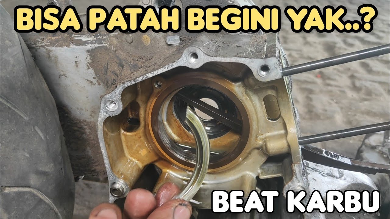 Parah beat karbu ini, sampai pecah dudukan laher kruk asnya