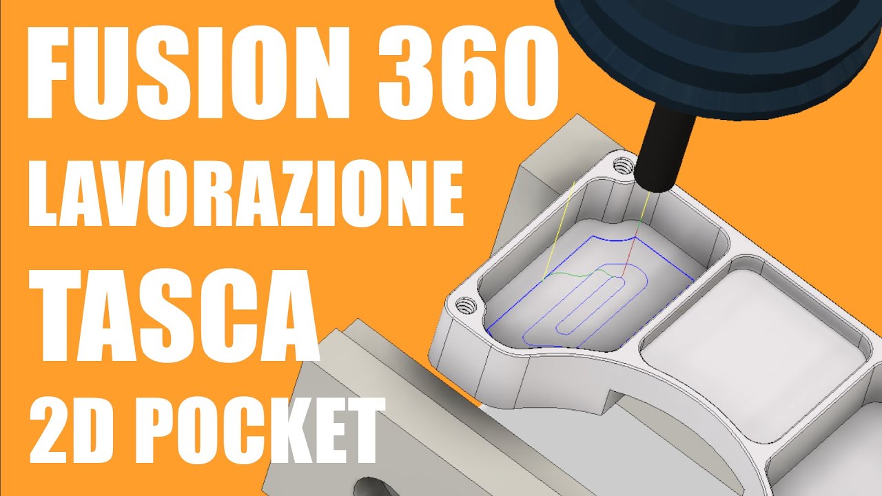Fusion 360 CAM lavorazione tasca (2D Pocket)