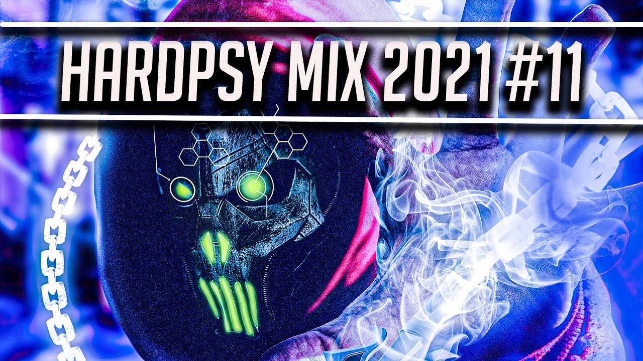 HardPsy Mix 2021 #11 - HardPsy / Hardstyle / Reverse Bass / PsyTrance