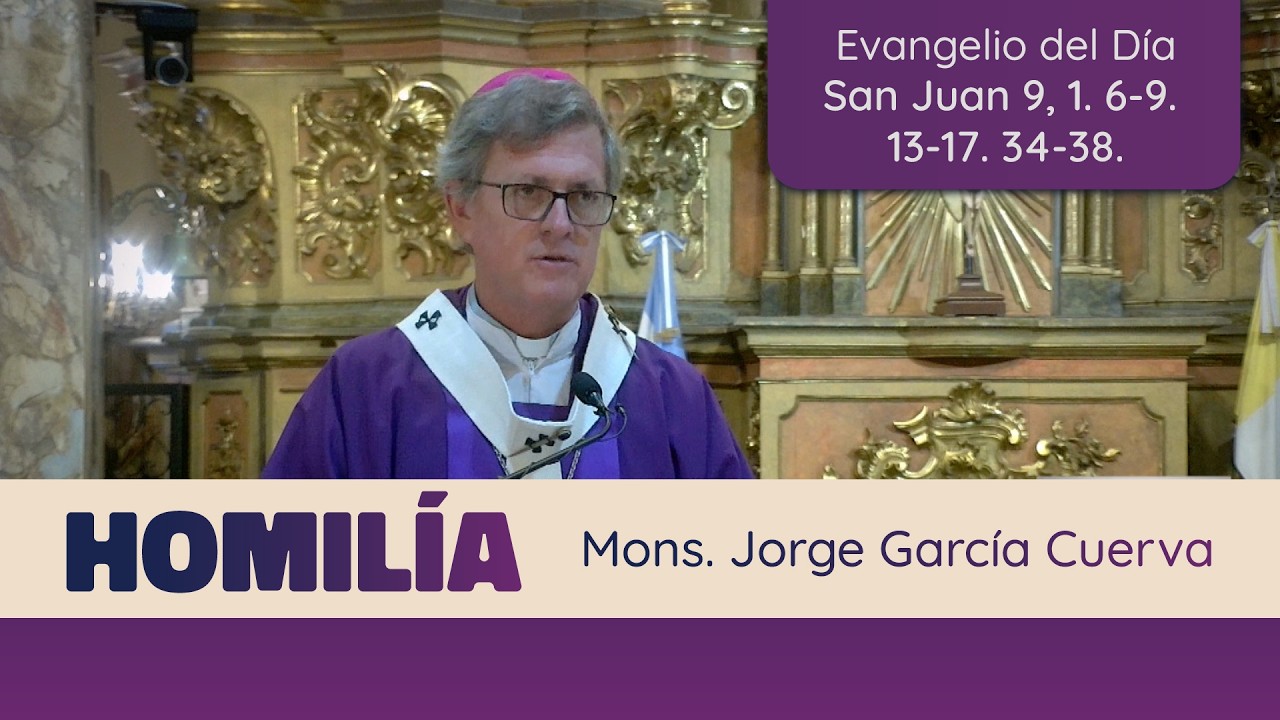 Homilía Mons. Jorge García Cuerva IV Domingo de Cuaresma