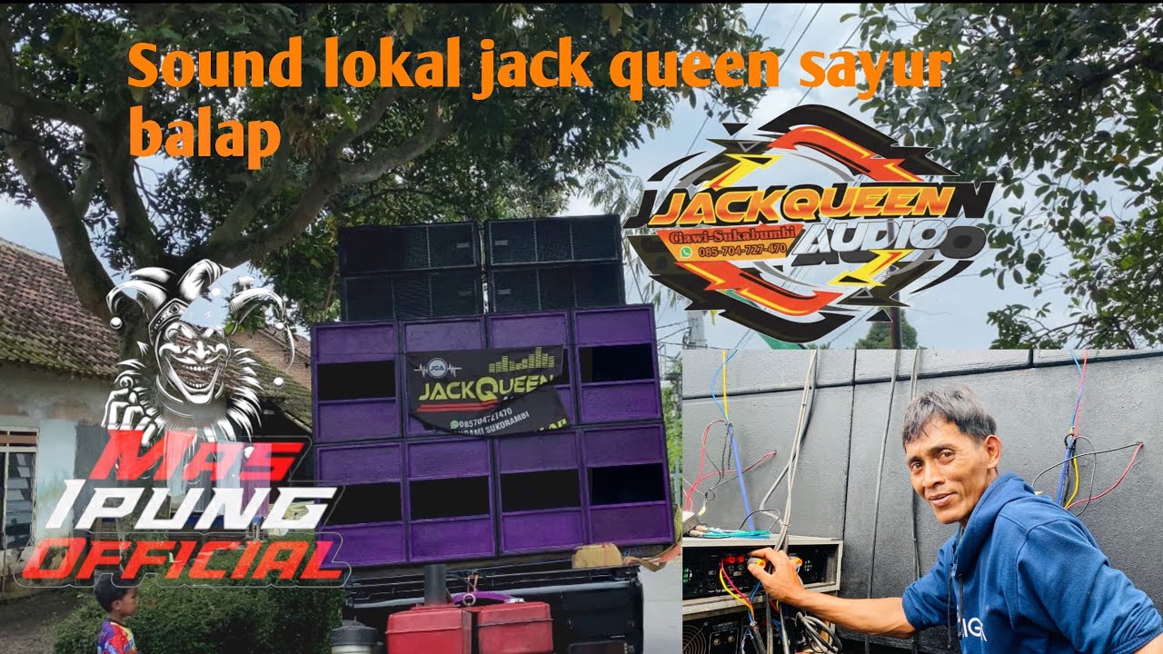 sound lokal sound sayur balap : spot jackqueen 