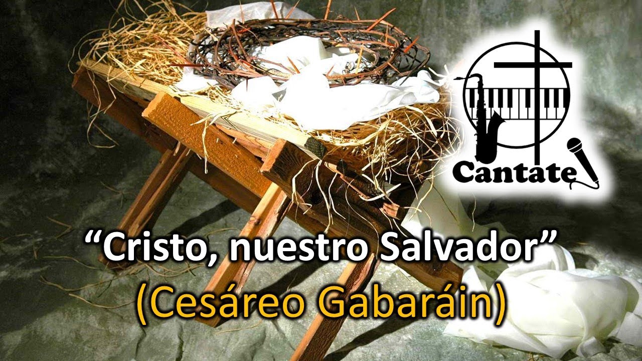 Cristo, nuestro Salvador (Cantate)