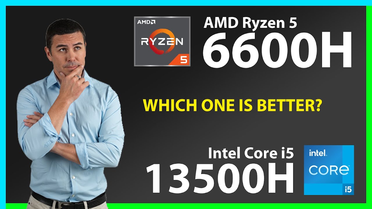 AMD Ryzen 5 6600H vs INTEL Core i5 13500H Technical Comparison
