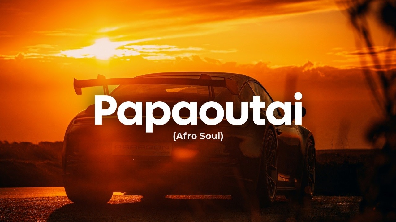 Chill77, Unjaps - Papaoutai - Afro Soul | Car Music