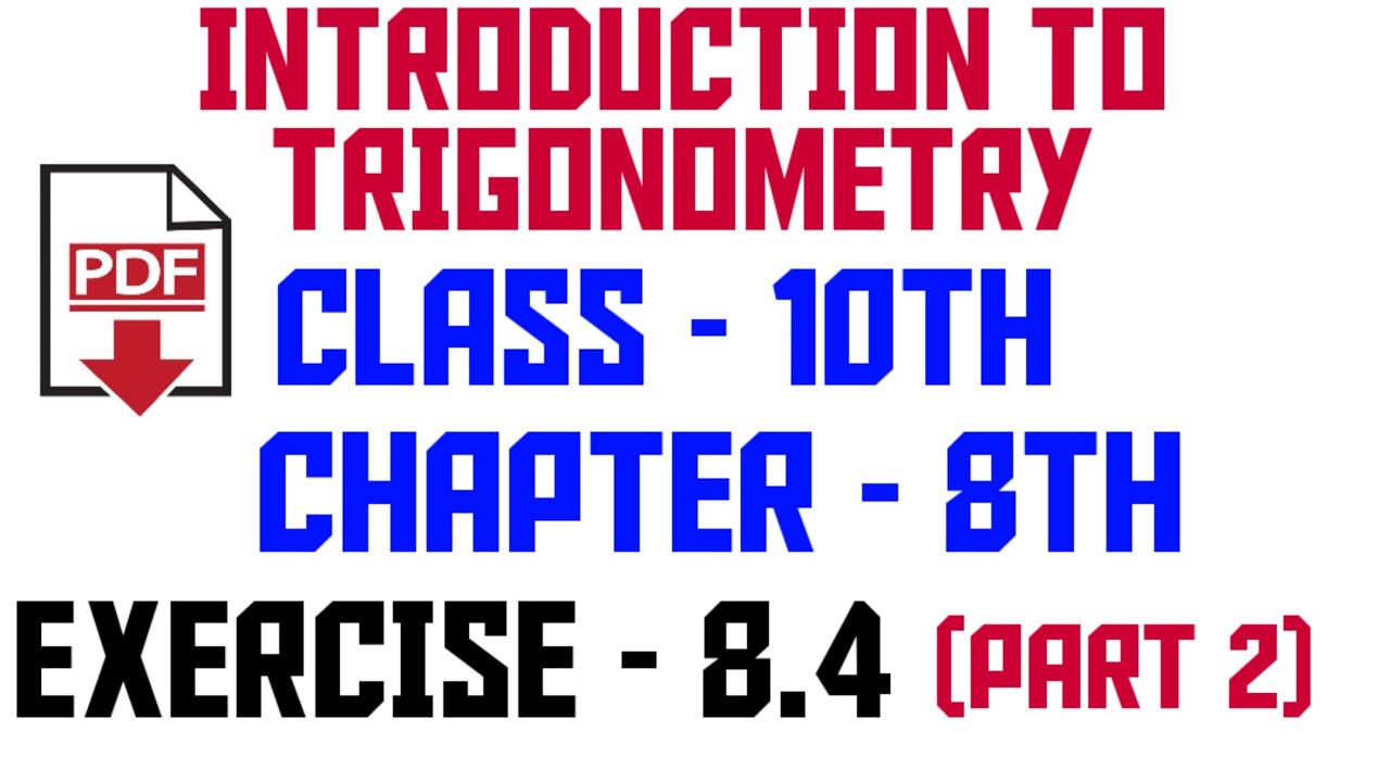 10TH CLASS MATHEMATICS/INTRODUCTION TO TRIGONOMETRY/CHAPTER 8TH/EXERCISE 8.4/ PART 2