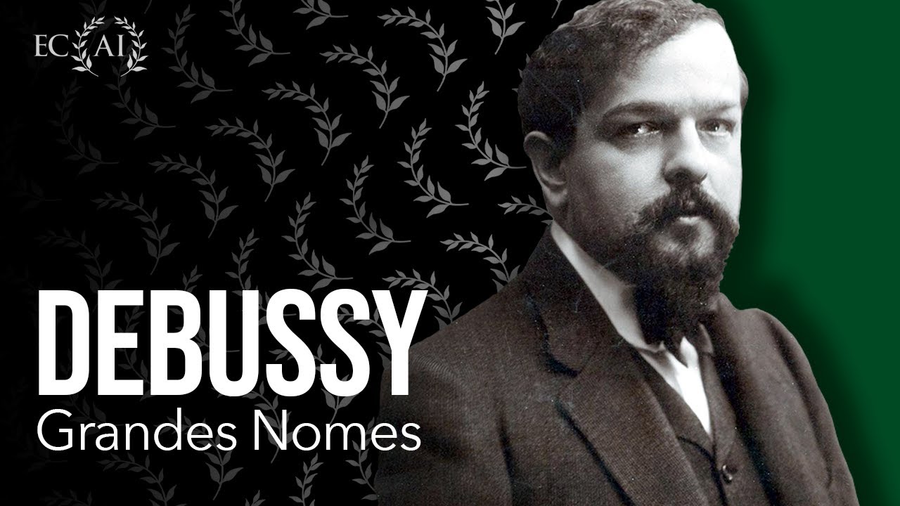 DEBUSSY: grandes nomes