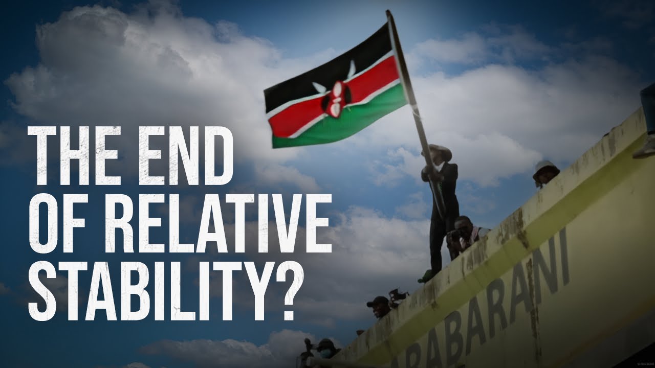 Kenya Is Burning. Here&rsquo;s Why.