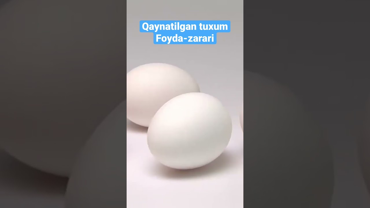 ҚАЙНАТИЛГАН ТУХУМНИ ФОЙДАСИ ВА ЗАРАРИ
